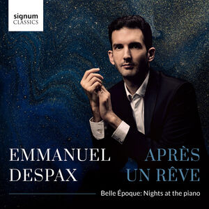 Apres Un Reve Belle Epoque Nights at the Piano , Emmanuel Despax