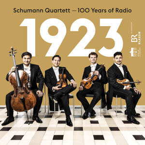1923 - 100 Years of Radio , Schumann Quartett