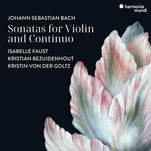 Bach: Sonatas for Violin & Continuo , Isabelle Faust