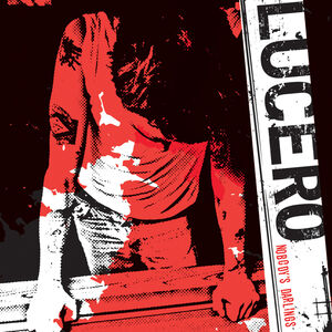 Nobody's Darlings (20th Anniversary) , Lucero