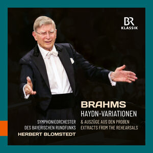 Blomstedt Conducts & Rehearses Brahms , Symphonieorchester Des Bayerischen Rundfunks