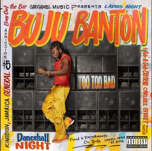 Too Too Bad , Buju Banton