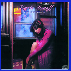 Restless Nights , Karla Bonoff