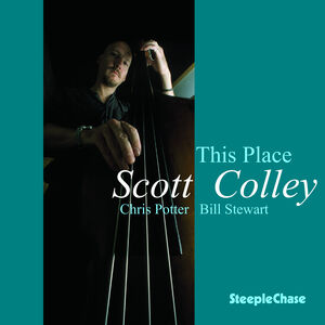This Place , Scott Colley