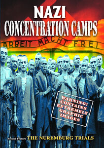 Nazi Concentration Camps / Nuremburg Trials