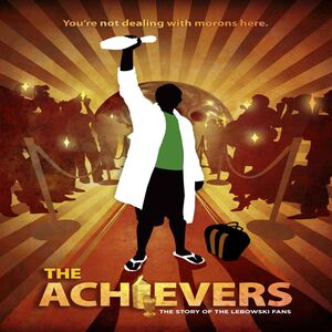 The Achievers: The Story of the Lebowski Fans