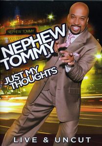 Nephew Tommy: Just My Thoughts