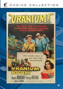 Uranium Boom , Dennis Morgan