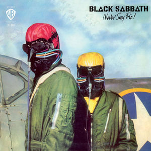 Never Say Die! , Black Sabbath