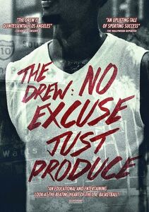 The Drew: No Excuse, Just Produce