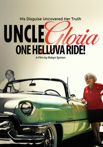 Uncle Gloria: One Helluva Ride