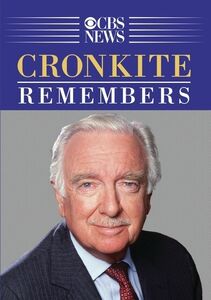 Cronkite Remembers - A Remarkable Century