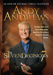 Andy Andrews: The Seven Decisions