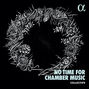 No Time for Chamber Music