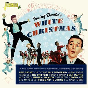 Irving Berlin's White Christmas: 28 Wildly Eclectic Versions of the Most Famous Christmas Song of All [Import]