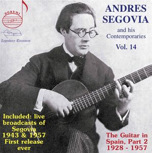 Andres Segovia & His Contemporaries 14 , Andres Segovia