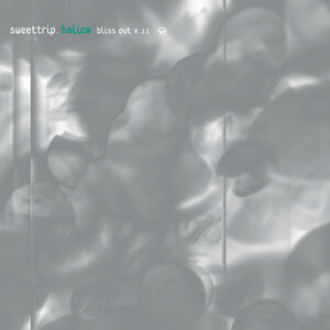 Halica: Bliss Out, Vol. 11 (expanded Edition) , Sweet Trip
