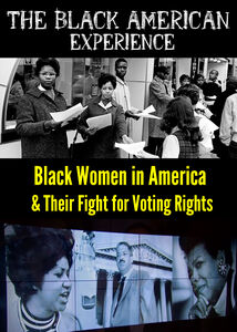 Black Women in America & Their Fight for Voting Rights