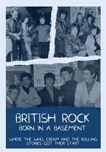 British Rock: Born in a Basement