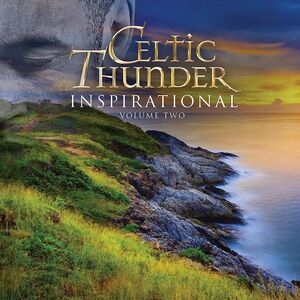 Inspirational, Volume Two , Celtic Thunder