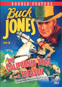 The California Trail / Treason (Buck Jones Western Double Feature Volume 3) , Buck Jones