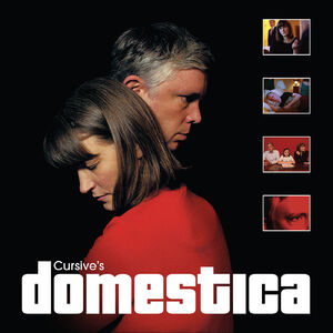 Cursive's Domestica , Cursive