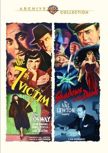The 7th Victim /  Shadows in the Dark: The Val Lewton Legacy