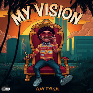My Vision , Luh Tyler