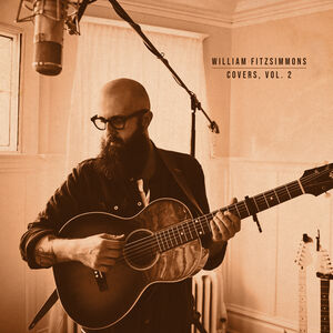 Covers, Vol. 2 , William Fitzsimmons