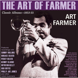 The Art Of Farmer: Classic Albums 1953-55 , Art Farmer