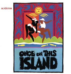 Once on This Island / O.C.R. , Broadway Cast