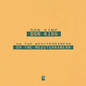 On The Mediterranean , Don King