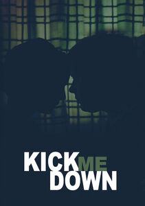 Kick Me Down