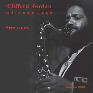 Firm Roots , Clifford Jordan
