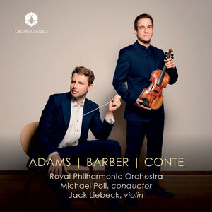 Adams, Barber & Conte , Royal Philharmonic Orchestra