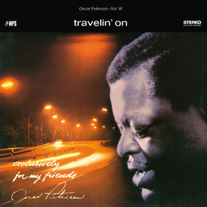 Travelin' On (Exclusively For My Friends Vol. 6) , Oscar Peterson Trio