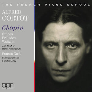 Alfred Cortot - The Complete French Recordings, 1942-1943 , Alfred Cortot