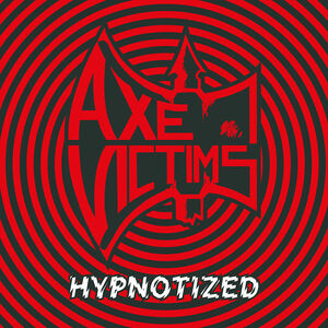 Hypnotized , Axe Victims