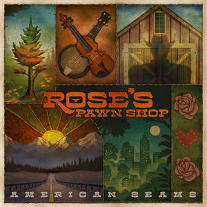 American Seams , Rose's Pawn Shop