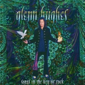 Songs In The Key Of Rock - Green Splatter Vinyl [Import] , Glenn Hughes