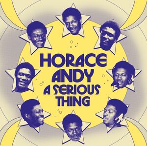 A Serious Thing , Horace Andy