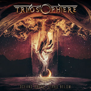Oceans Above, Stars Below , Triosphere