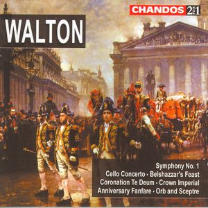 Belshazzar's Feast / Cello Concerto / Symphony 1 , David Willcocks
