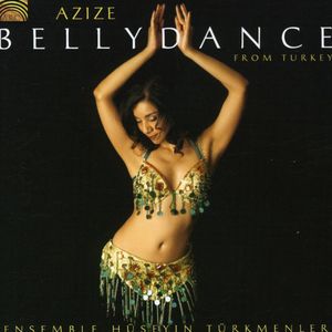 Azize: Bellydance Fromturkey , Hüseyin & Günay Türkmenler