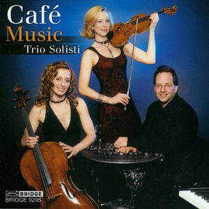 Cafe Music , Trio Solisti