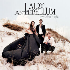 Own the Night , Lady A
