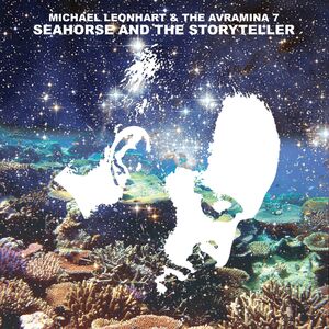 Seahorse and The Storyteller , Michael Leonhart