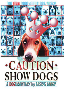 Caution Show Dogs
