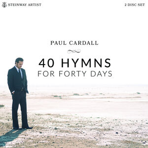 40 Hymns for Forty Days , Paul Cardall
