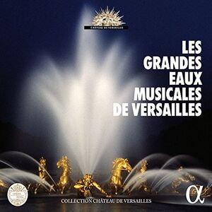 Les Grandes Eaux Musicales de Versailles /  VAR